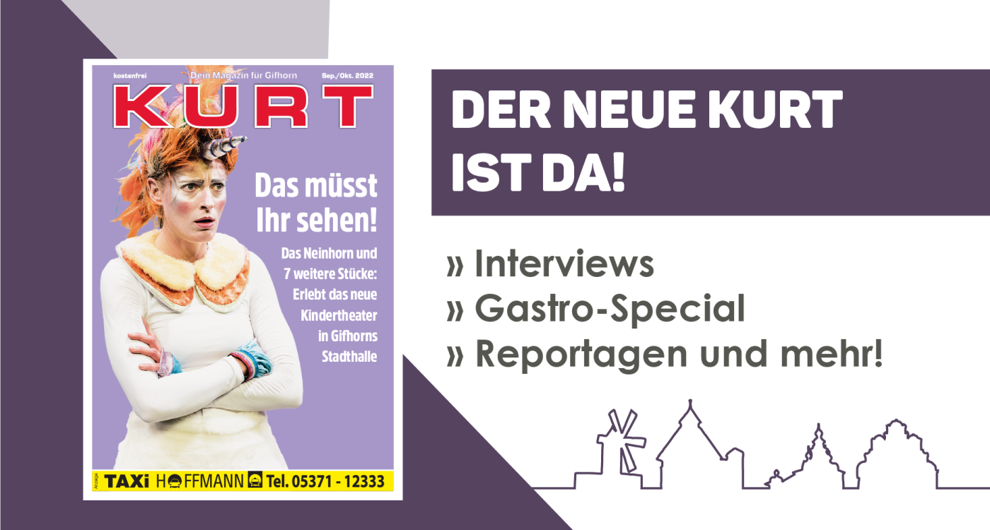 Selbst wenn der Gifhorner Sommer vorbei ist, unsere Themen bleiben heiß - Der neue KURT ist da!